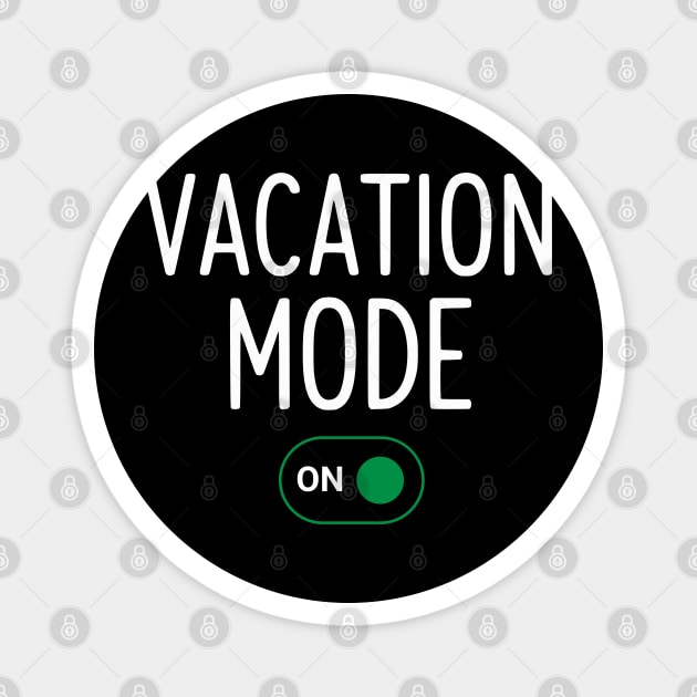 Vacation Mode ON Switch - Funny Simple Holiday Travel Switch Magnet by UrbanLifeApparel